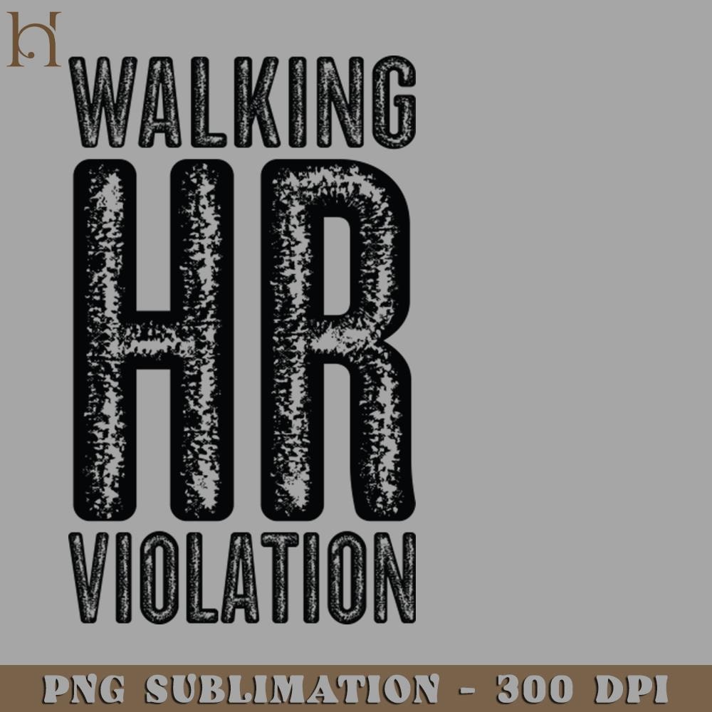 HMB211223932-Vintage Walking HR Violation Black Text PNG Download.jpg