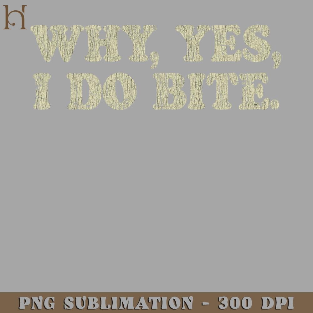 HMC211223305-Why Yes I Do Bite 1975 PNG Download.jpg
