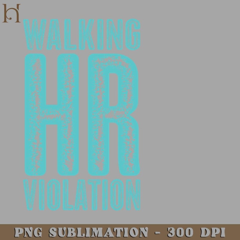 HMB211223933-Vintage Walking HR Violation Light Blue Text PNG Download.jpg