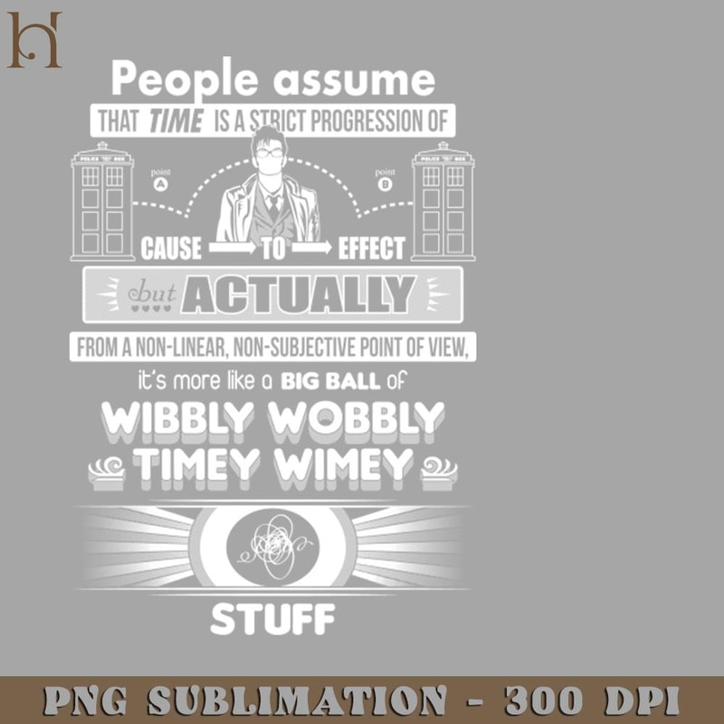 HMC211223307-Wibbly Wobbly Timey Wimey Stuff PNG Download.jpg