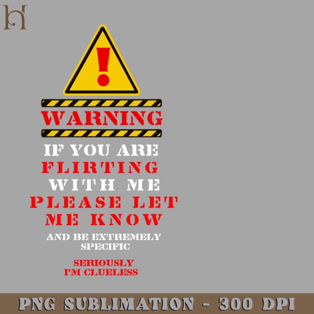 HMC21122360-WARI IF YOU ARE FLIRTI WITH ME PNG Download.jpg