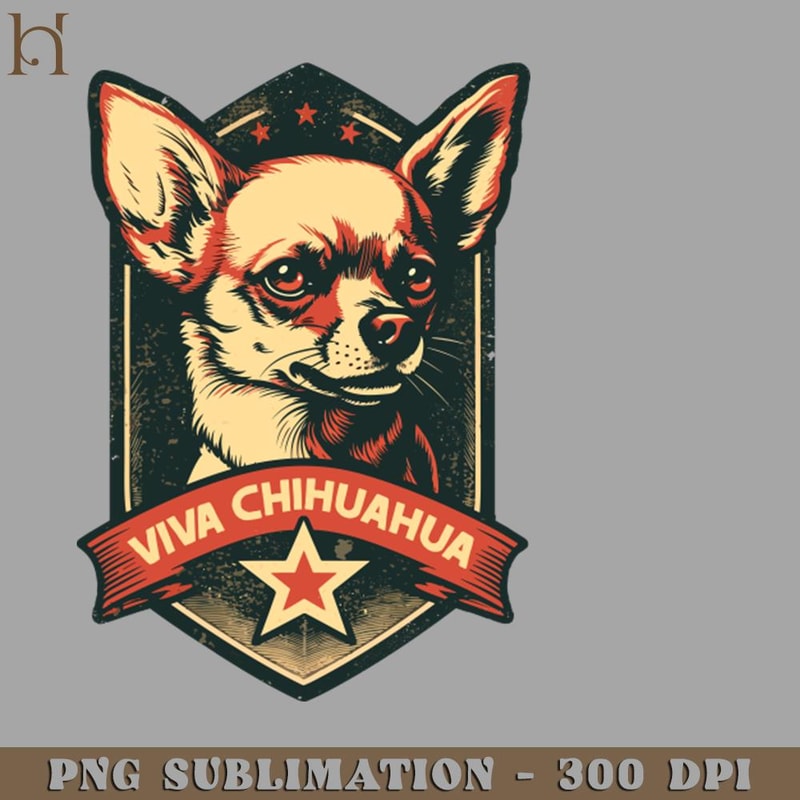 HMB211223985-Viva Chihuahua Revolutionary upper Digital Download PNG Download.jpg