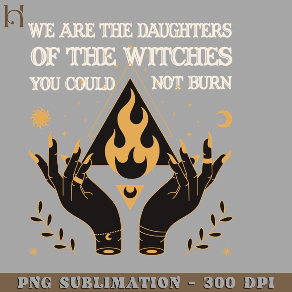HMC211223101-We are the daughters of the witches reat halloweenforwomen PNG Download.jpg
