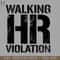 HMC21122339-Walking HR Violation Vintage Black Text PNG Download.jpg