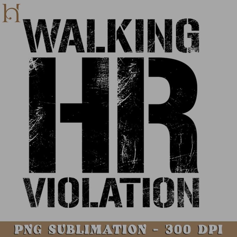 HMC21122339-Walking HR Violation Vintage Black Text PNG Download.jpg