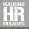 HMC21122340-Walking HR Violation Vintage White Text PNG Download.jpg