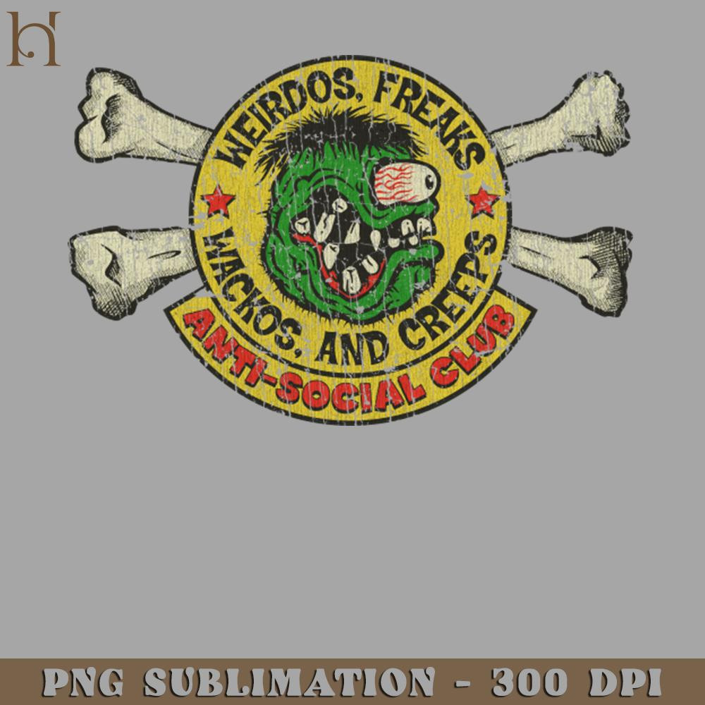 HMC211223139-Weirdos Freaks Wackos and Creeps AntiSocial Club 1967 PNG Download.jpg
