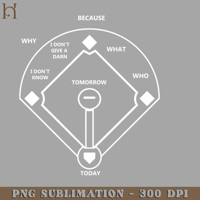 HMC211223288-Whos On First Baseball Love Funny Classic PNG Download.jpg