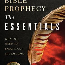Bible Prophecy: The Essentials : ( Kindle Edition )