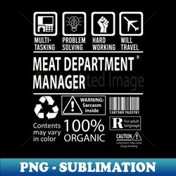 Meat Department Manager - Multitasking - Special Edition Sublimation PNG File - Bring Your Designs to Life