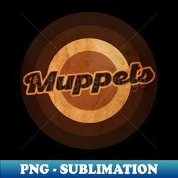 muppets - Retro PNG Sublimation Digital Download - Transform Your Sublimation Creations