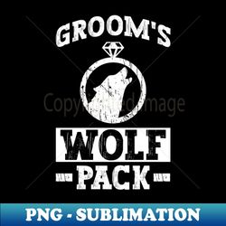 Grooms Wolf Pack - Bachelor Party Groom Squad - High-resolution Png Sublimation File - Unleash Your Creativity