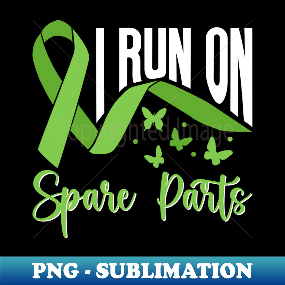 MQ-40687_I Run On Spare Parts - Organ Transplant Organ Donation 2539.jpg