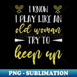Old Woman Tennis Player - Professional Sublimation Digital Download - Enhance Your Apparel with Stunning Detail