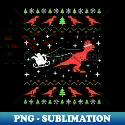 xmas trex dinosaur ugly christmas sweater - signature sublimation png file - vibrant and eye-catching typography