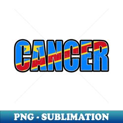 Cancer Congolese Horoscope Heritage DNA Flag - High-Quality PNG Sublimation Download - Add a Festive Touch to Every Day