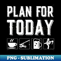 plan for today Crane Funny Crane - Professional Sublimation Digital Download - Revolutionize Your Designs
