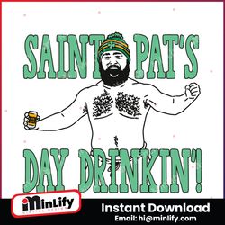 saint pats day drinkin jason kelce svg