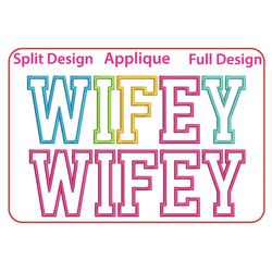 Wifey Applique Embroidery Machine Sign Design Satin Stitch Wife Designs Embroidery