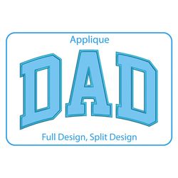 Dad Applique Embroidery Machine Sign Design Satin Stitch Father's Day Designs Embroidery