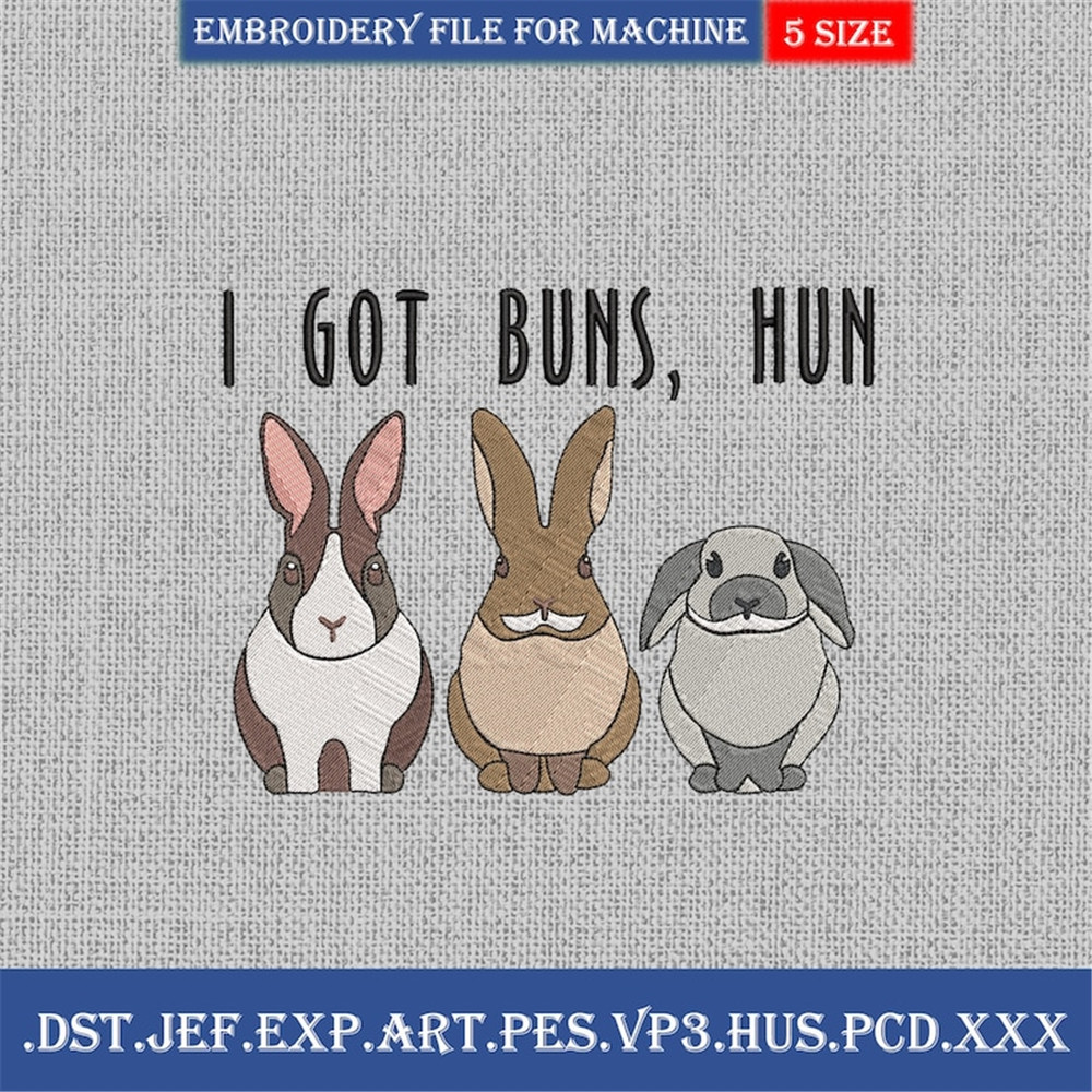 MR-29112023161724-i-got-buns-hun-embroidery-design-cute-rabbit-embroidery-file-image-1.jpg