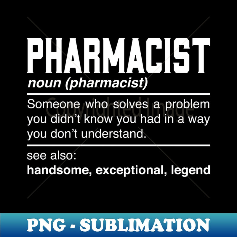 UL-35071_Pharmacist Definition Design - Chemist Druggist Noun 9740.jpg