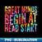 UW-19232_Great Minds Begin At Head Start Tie dye Early Childhood Education School Teacher 1164.jpg
