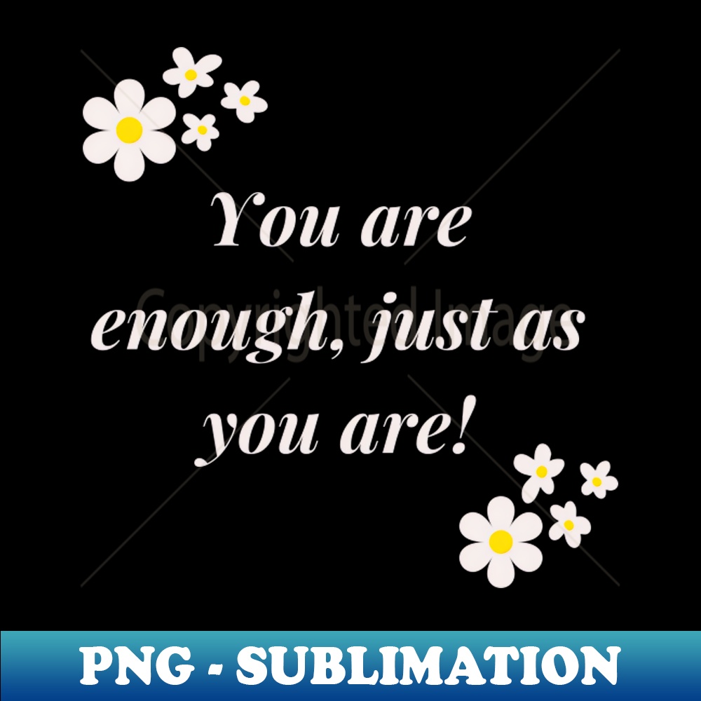 VK-50820_You are enough just as you are 6945.jpg