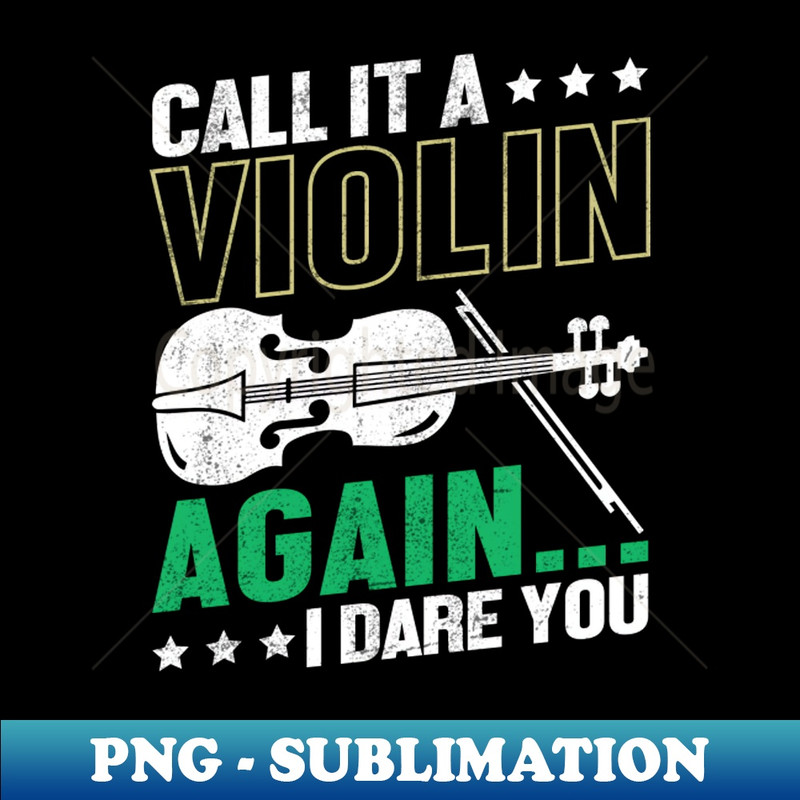 VM-7651_Call It a Violin Again I Dare You - Viola Lover Violinist 5373.jpg