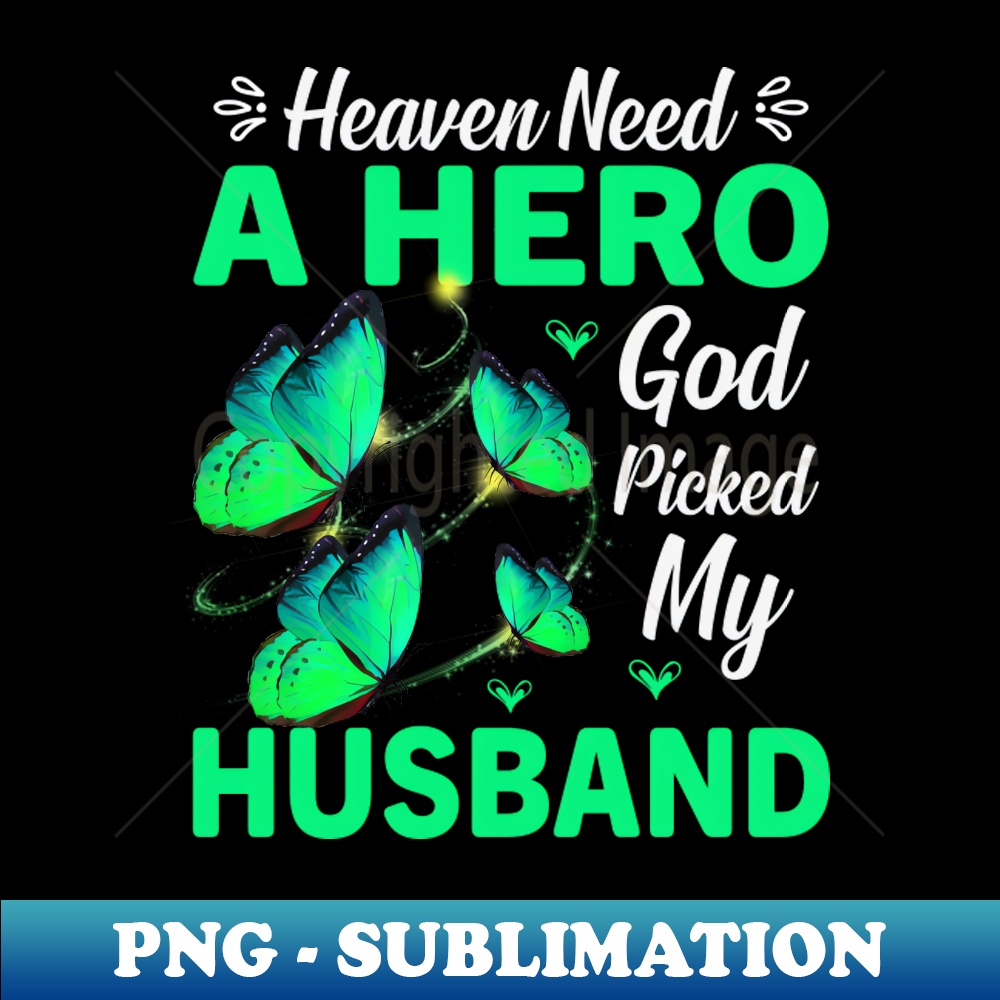VQ-20610_Heaven Need a Hero God Picked My Husband Lover Wives 9575.jpg