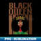 VS-5982_Black Queen Black History Month African Pride Melanin Queen 1809.jpg