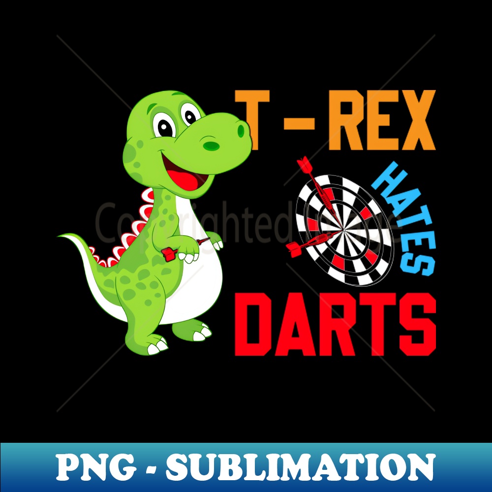 XR-43680_T-Rex Hates Darts - Funny Dinosaur Dino Lover Dart Player 9624.jpg