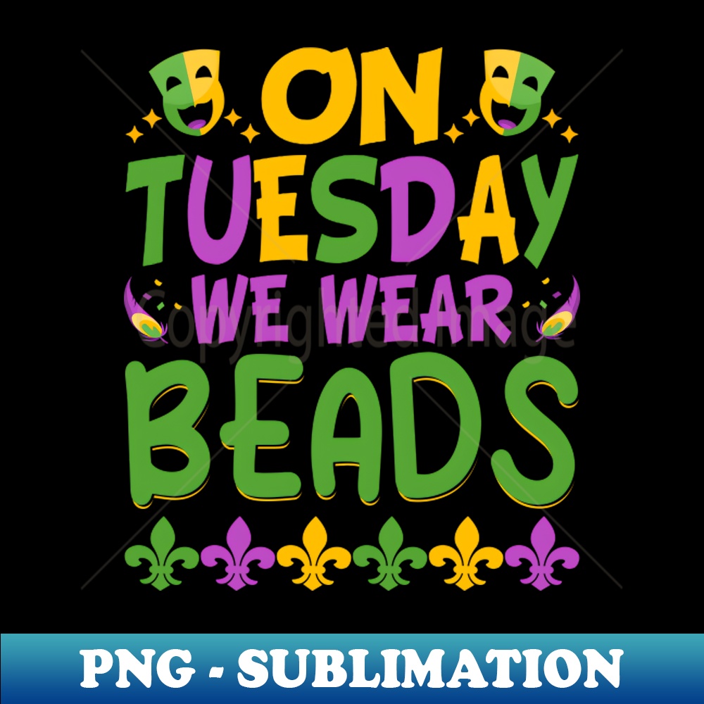 XV-33836_On Tuesday We Wear Beads - Carnival Mask Mardi Gras Parade 8765.jpg