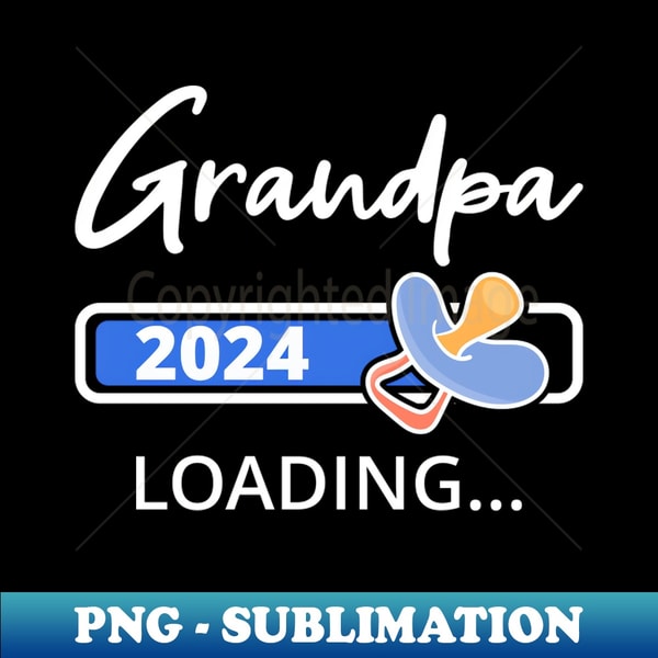 Grandfather Loading Grandpa 2024 Loading I - Promoted To Grandfather - Artistic | Inspire ...
