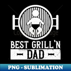 best grilln dad - bbq dad grilling barbecue - artistic sublimation digital file - bold & eye-catching