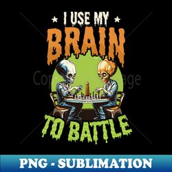 Chess Shirt  Use Brain To Ballte - Modern Sublimation PNG File - Capture Imagination with Every Detail
