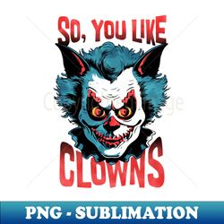 Creepy Clown - Professional Sublimation Digital Download - Instantly Transform Your Sublimation Projects