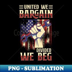 Pro Union Strong Labor Union Worker Union - Elegant Sublimation Png Download - Perfect For Personalization