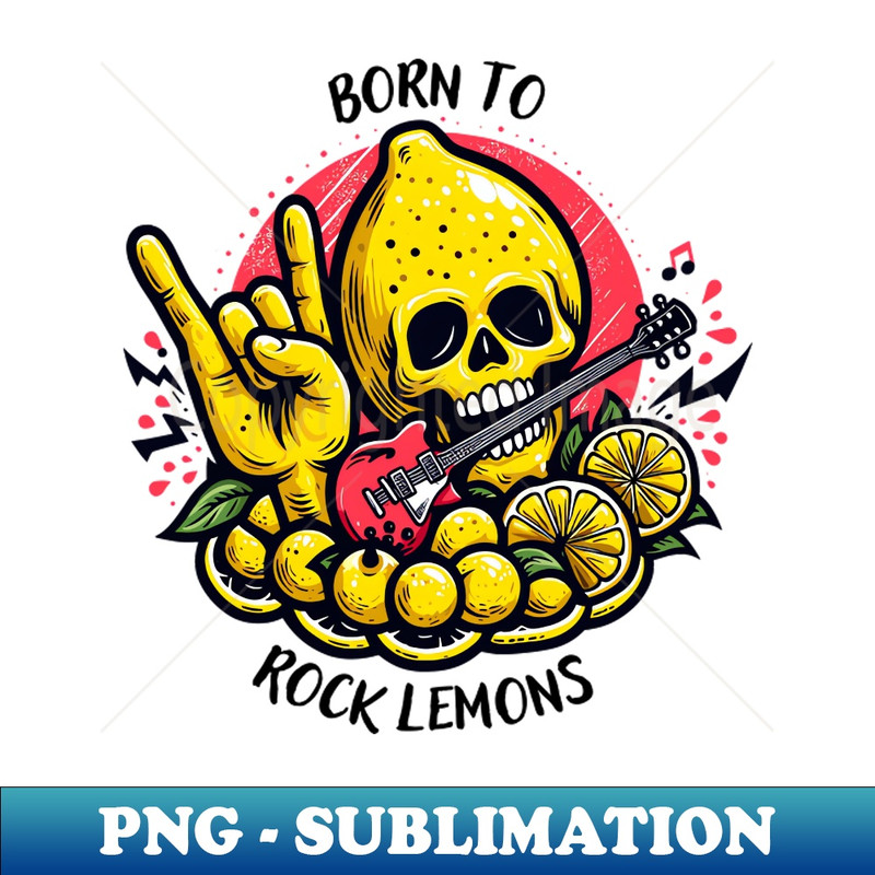 GY-13391_Born To Rock Lemons Music Rock and Roll 8205.jpg