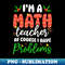 GZ-19016_Christmas Math Teacher Shirt Of Course I Have Problems 9032.jpg