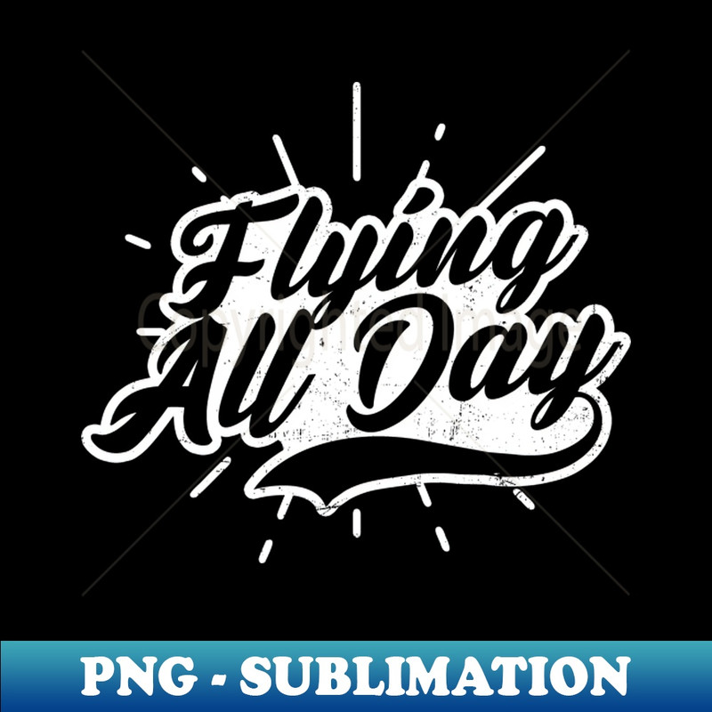 GZ-31841_Flight Attendant Shirt Flying All Day Gift 7088.jpg