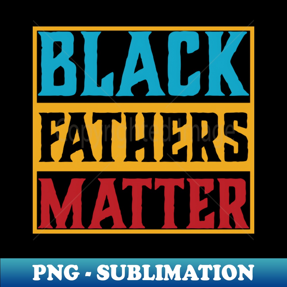 HB-12025_Black fathers matter Vintage 3517.jpg