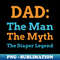 HB-24282_Dad The Man The Myth The Diaper Legend T-Shirt 4577.jpg