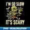 MS-38656_Halloween Runner Shirt Im So Slow Its Scary 3833.jpg