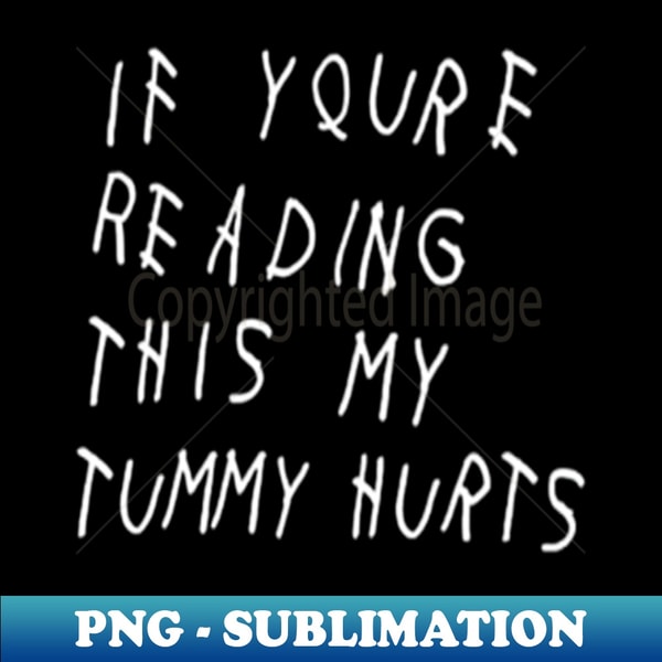 AU-29242_If Youre Reading This My Tummy Hurts 5516.jpg