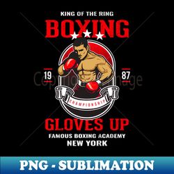 King Of The Ring Boxing - Modern Sublimation PNG File - Stunning Sublimation Graphics