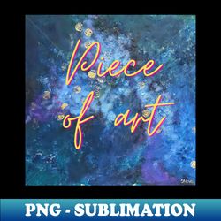 GALAXY ART - PNG Transparent Sublimation File - Vibrant and Eye-Catching Typography