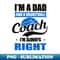 SB-8491_Basketball Coach Shirt Dad And Coach Always Right 9230.jpg