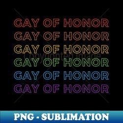 Rainbow Gay of Honor - Elegant Sublimation PNG Download - Boost Your Success with this Inspirational PNG Download