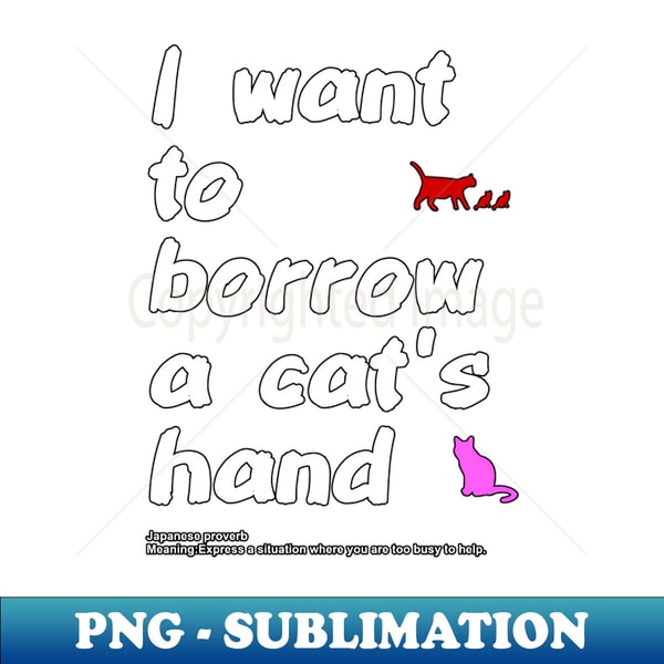 SV-43091_I want to borrow a cats hand 2815.jpg